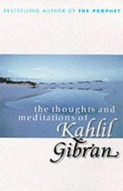 Cover of: The Thoughts and Meditations of Kahlil Gibran