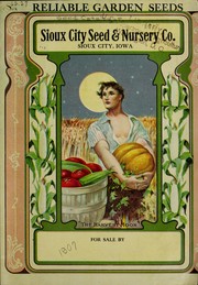 Cover of: Reliable garden seeds by Sioux City Seed and Nursery Co