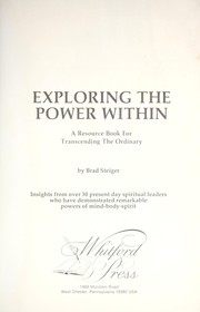 Cover of: Exploring the power within: a resource book for transcending the ordinary