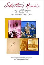 Cover of: Sebastian's Arrows: Letters and Mementos of Salvador Dali and Federico Garcia Lorca