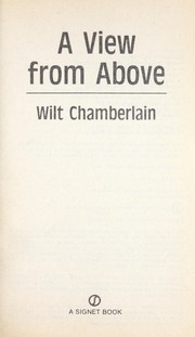Cover of: A view fromabove by Wilt Chamberlain