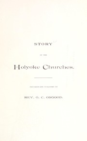 Story of the Holyoke churches by G. C. Osgood