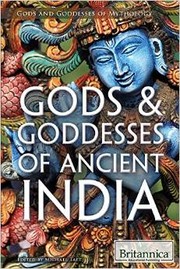 Cover of: Gods & Goddesses of Ancient India