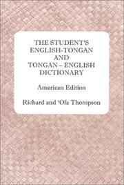 Cover of: The student's English-Tongan and Tongan-English dictionary by Thompson, Richard H. Rev., Thompson, Richard H. Rev.