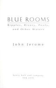 Cover of: Blue rooms: ripples, rivers, pools, and other waters.