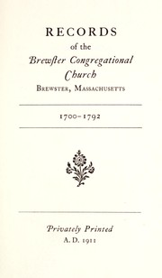 Records of the Brewster Congregational Church, Brewster, Massachusetts, 1700-1792 by Congregational Church (Brewster, Mass.)