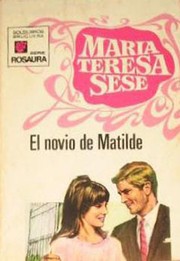 El novio de Matilde by María Teresa Sesé