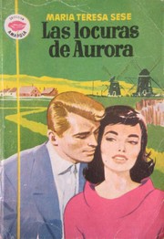 Cover of: Las locuras de Aurora