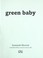 Cover of: Green baby