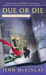 Due or Die (A Library Lover's Mystery) by Jenn McKinlay