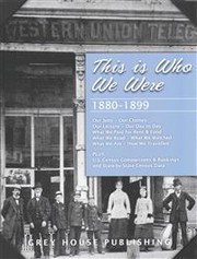 Cover of: This is Who We Were: 1880-1899