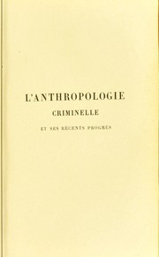 Cover of: L'anthropologie criminelle et ses r©♭cents progr©·s