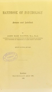 Cover of: Handbook of psychology : senses and intellect by James Mark Baldwin