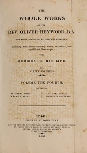 Cover of: Whole works of the Rev. Oliver Heywood ...