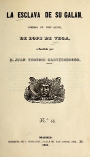 Cover of: La esclava de su gala n: comedia en tres actos