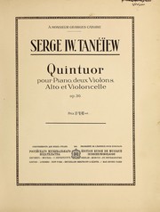 Cover of: Quintuor pour piano, deux violons, alto et violoncelle, op. 30 by Sergeĭ Ivanovich Taneev