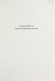 Cover of: School Buildings Regulation, 1984, and School Buildings Funding Order, 1984