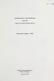 Cover of: Interim policy and guidelines for the use of vacant school space