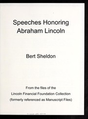 Speeches honoring Abraham Lincoln by Bert Sheldon