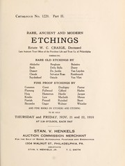 Cover of: Rare, ancient and modern etchings, estate W.C. Craige, deceased, late Assistant Trust Officer of the Provident Life and Trust Co. of Philadelphia ... | Stan. V. Henkels (Firm)