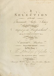 Cover of: A selection of the most favourite Scots-songs: chiefly pastoral, adapted for the harpsichord, with an accompaniment for a violin