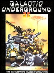 Cover of: Galactic Underground 2 (Battlelords of the Twenty Third Century) (Battlelords of the Twenty Third Century)