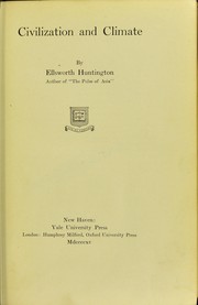 Cover of: Civilization and climate by Ellsworth Huntington