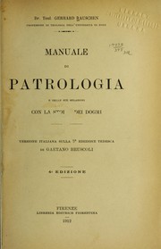 Cover of: Manuale de patrologia: E della sue relazioni con la storia dei dogmi. Versione italiana sulla 3a edizione tedesca di Gaetano Bruscoli