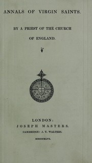 Cover of: Annals of virgin saints by John Mason Neale