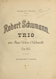 Trio pour piano, violon et violoncello, op. 80 by Robert Schumann