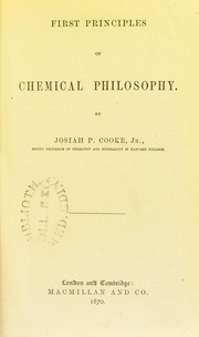 Cover of First principles of chemical philosophy by Cooke, Josiah Parsons