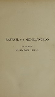 Cover of: Raffael und Michelangelo by Anton Heinrich Springer