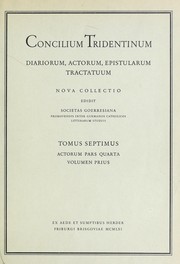 Cover of: Concilium Tridentinum: diariorum, actorum, epistolarum, tractatuum nova collectio