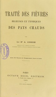 Cover of: Trait©♭ des fi©·vres bilieuses et typhiques des pays chauds