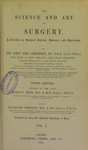 Cover of: The science and art of surgery : a treatise on surgical injuries, diseases, and operations
