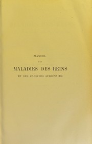 Cover of: Manuel des maladies des reins et des capsules surr©♭nales