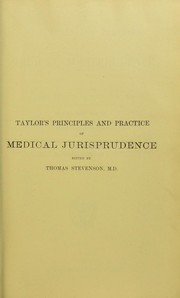 Cover of: The principles and practice of medical jurisprudence by Alfred Swaine Taylor, Alfred Swaine Taylor