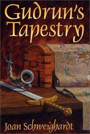Cover of: Gudrun's tapestry by Joan Schweighardt