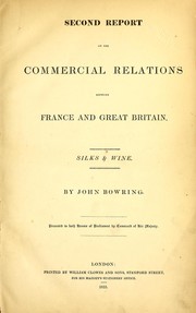 Cover of: Second report on the commercial relations between France and Great Britain by Bowring, John Sir