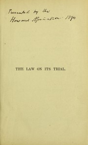 Cover of: The law on its trial or, personal recollections of the death penalty and its opponents