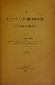 Cover of: De l'extinction du chol©♭ra par la Nouktah