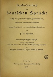 Cover of: Handwo rterbuch der deutschen sprache: nebst den gebra uchlichsten fremdwo rtern, angabe der betonung und aussprache und einem verzeichnisse der unregelma ssigen zeitwo rter