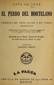 Cover of: El perro del hortelano: comedia en tres actos y en verso original