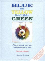 Cover of: Blue and Yellow Don't Make Green by Michael Wilcox