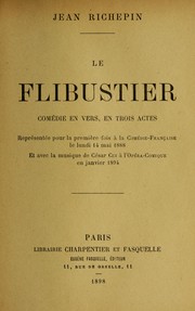 Cover of: Le filibustier: come die en trois actes, en vers ...