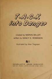 Cover of: T A C K into Danger by 