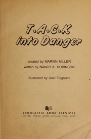 Cover of: T A C K into Danger by Nancy K. Robinson, Marvin Miller