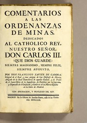 Cover of: Comentarios a las ordenanzas de minas ...