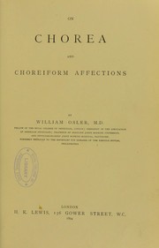Cover of: On chorea and choreiform affections by Sir William Osler