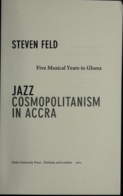 Cover of: Jazz cosmopolitanism in Accra by Steven Feld
